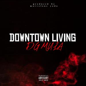 Downtown Living (Explicit)