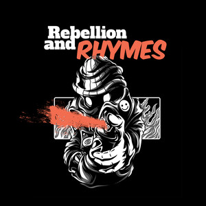 Rebellion and Rhymes