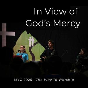 In View of God's Mercy (Live at MYC|Live)