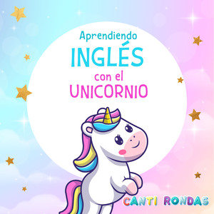 Aprendiendo Inglés Con El Unicornio