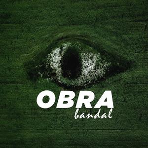 Obra (feat. Bandal) [Explicit]