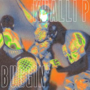 Buggin' (Explicit)