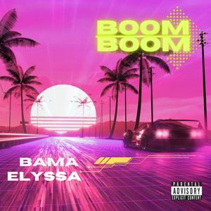 Boom Boom (feat. Elyssa)