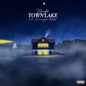 TOWN LAKE (feat. De Vaughn Mikel) [Explicit]