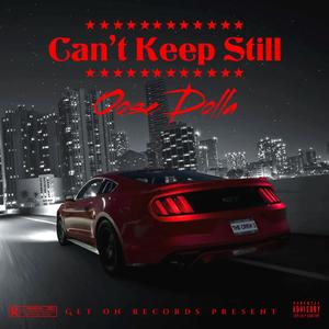 Can't Keep Still (Explicit)