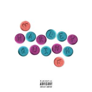 Harley Quinn (feat. Bloodysaint) (Explicit)