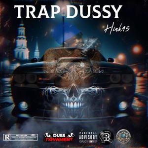 Trap Dussy (Explicit)