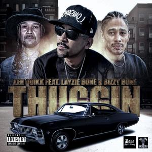 Thuggin (feat. Layzie Bone & Bizzy Bone) [Explicit]