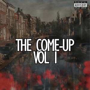 The Come-Up, Vol. 1 (Explicit)
