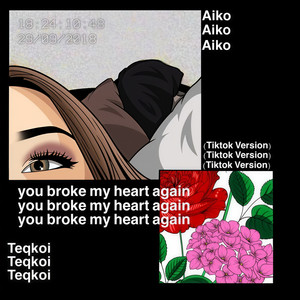 You Broke My Heart Again (TikTok Version|Explicit)