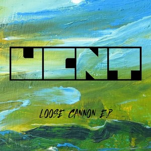 UCNT Loose Cannon EP (Explicit)