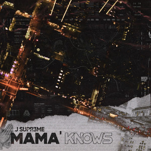 Mama Knows (Explicit)