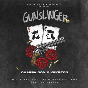 Chappa Don (Gunslinger) (feat. Krypton) [Explicit]