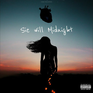 Sie Will Midnight (Explicit)