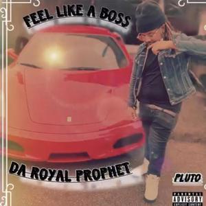 Feel Like A Boss (Explicit)