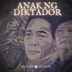 Anak Ng Diktador (feat. Outkass)