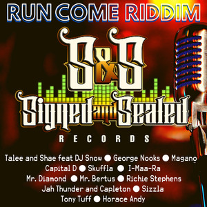 RUN COME RIDDIM