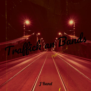 Traffick an Bands (Explicit)