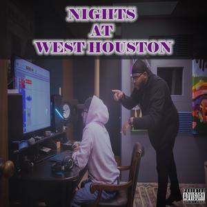 Nights At West Houston (Explicit)