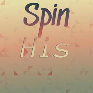 Spin His