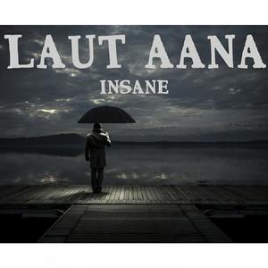 Laut Aana(feat. Priyansh)