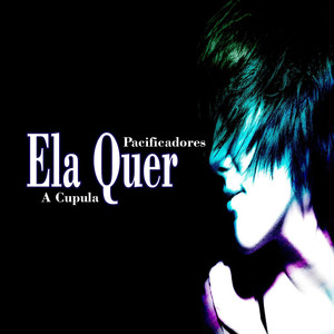 Ela Quer