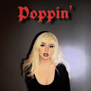 Poppin' (Explicit)