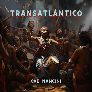 Transatlântico (Explicit)