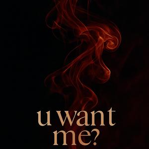 Hnwant me (Explicit)