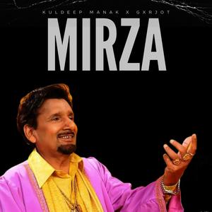 Mirza (feat. Kuldeep Manak)