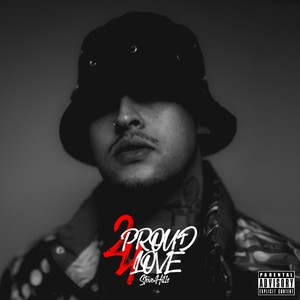 2 Proud 4 Love (Explicit)