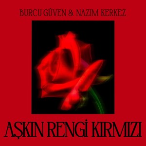 Aşkın Rengi Kırmızı