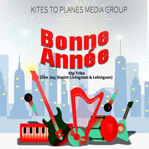 Bonne Année(feat. Che Joy, Dsaint Livingston & Lekingson)