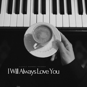 I Will Always Love You