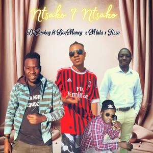 Ntsako I Ntsako (feat. Dj Caskey, M'lula & Jizzo)