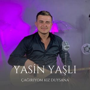 Çağırıyom Kız Duysana