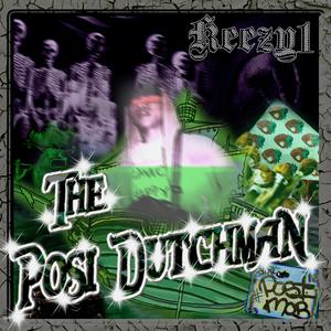 POSI DUTCHMAN THE MIXTAPE (Explicit)