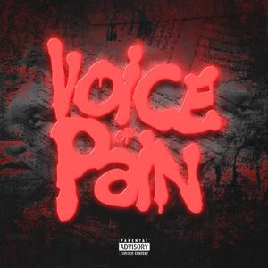 VOICE OF PAIN (Explicit)