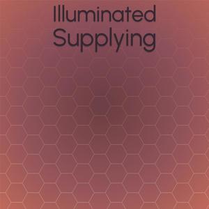 Illuminated Supplying