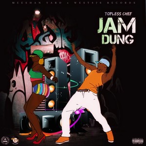 Jam Dung (Explicit)