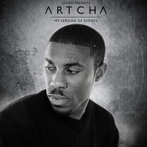 Logan Presents Artcha - My Version of Events (Explicit)