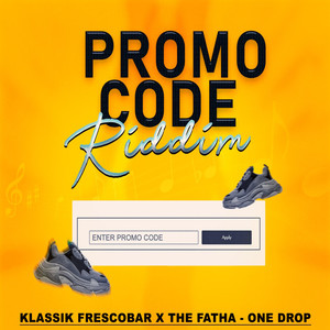 One Drop(Promo Code Riddim)