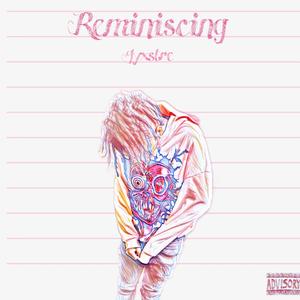 Reminicing (close to you) (Explicit)