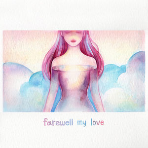 farewell my love