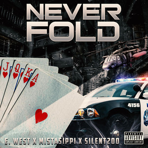 Never Fold (Explicit)