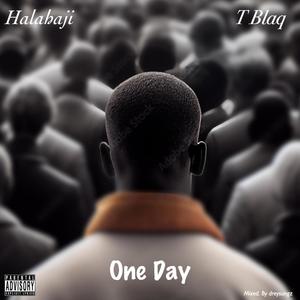 One Day (feat. T Blck)