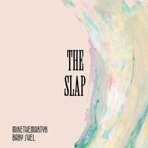 The Slap (feat. Baby Shel) [Explicit]