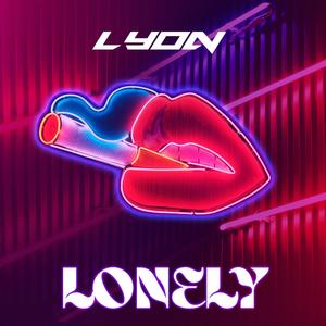 Lonely (Explicit)