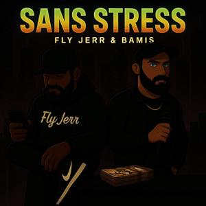 Sans Stress (feat. Bamis)