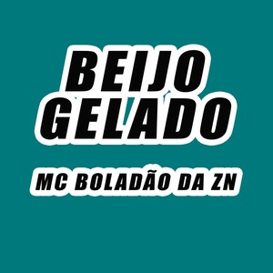 Beijo Gelado (Explicit)